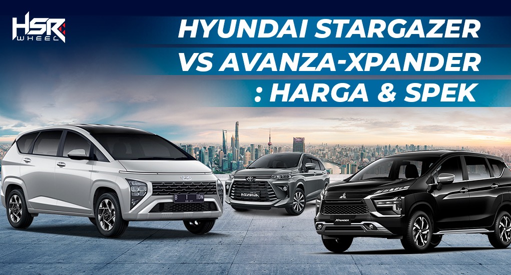 Perbedaan Hyundai Stargazer vs Avanza-Xpander