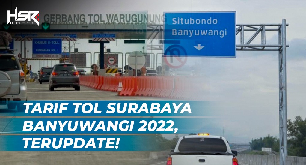 Tarif tol Surabaya Banyuwangi