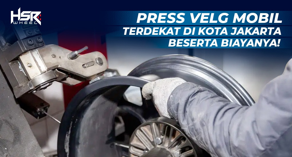 Press Velg Mobil Terdekat di Kota Jakarta