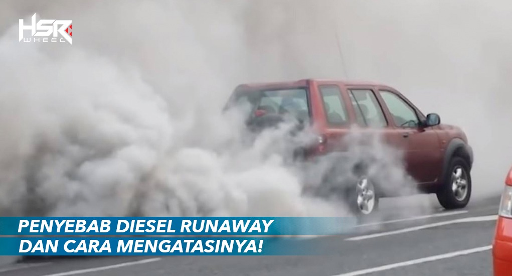 Penyebab Diesel Runaway