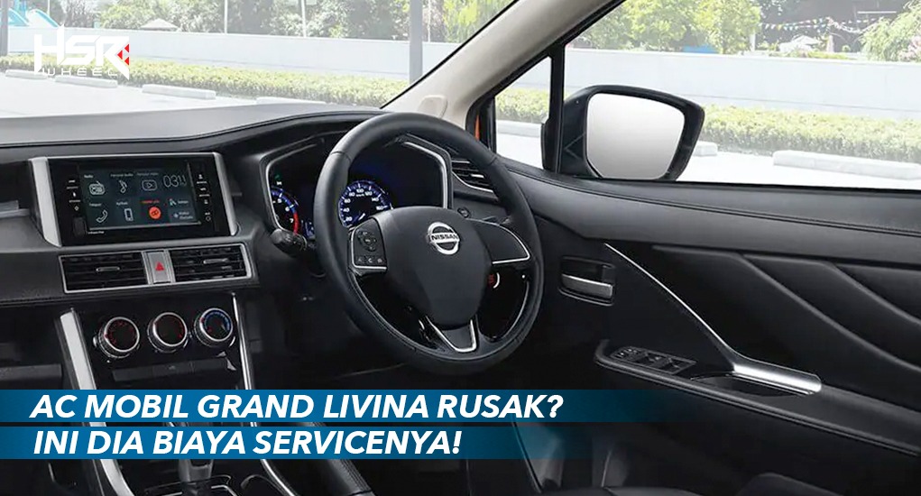 Biaya Service AC Mobil Grand Livina