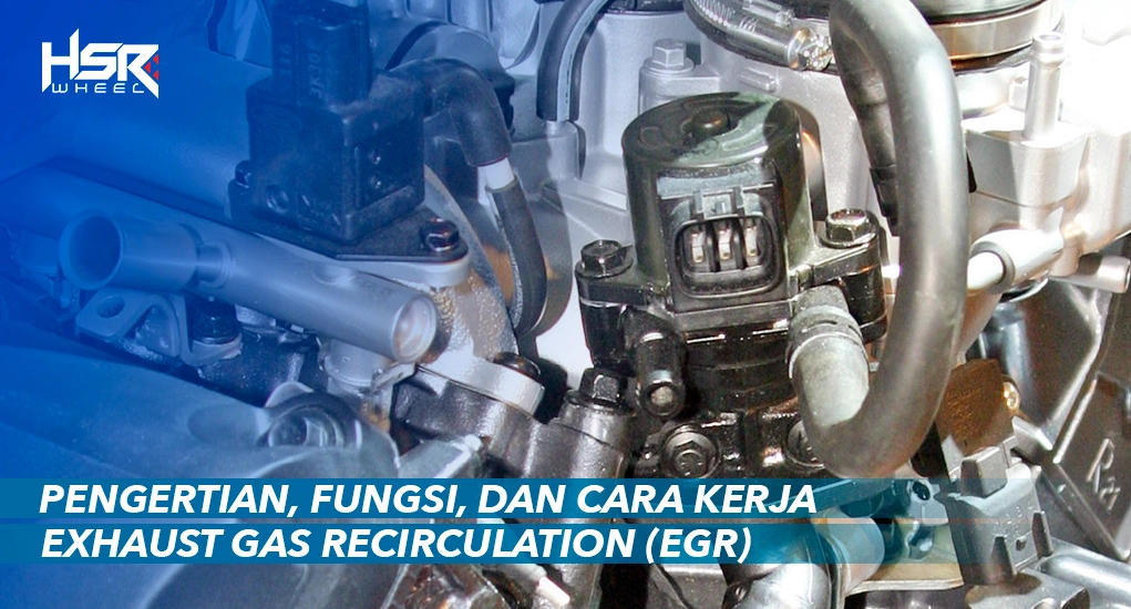 Fungsi Exhaust Gas Recirculation (EGR)