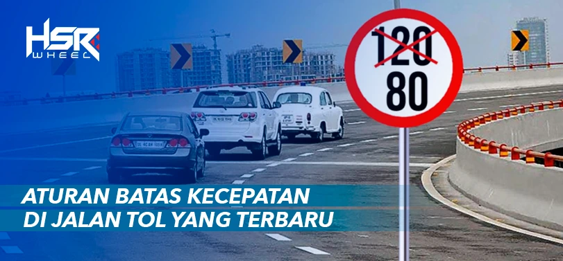 Aturan Batas Kecepatan di Jalan Tol Yang Terbaru
