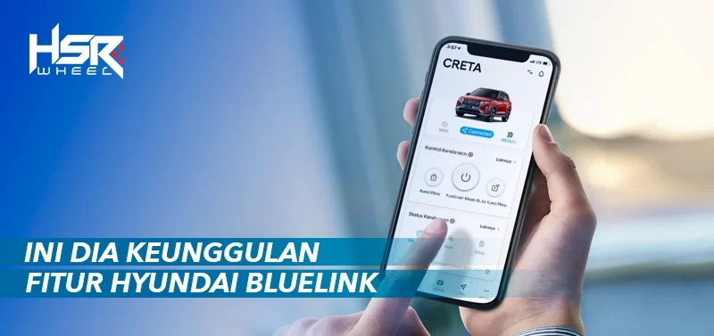 Keunggulan Fitur Hyundai BlueLink